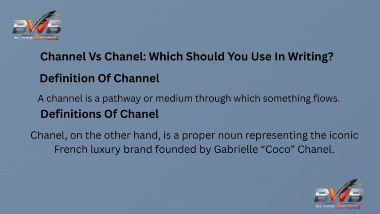 Channel Vs Chanel: Which Should You Use In Writing?