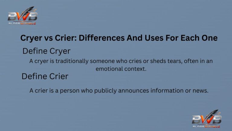 Cryer vs Crier: Differences And Uses For Each One