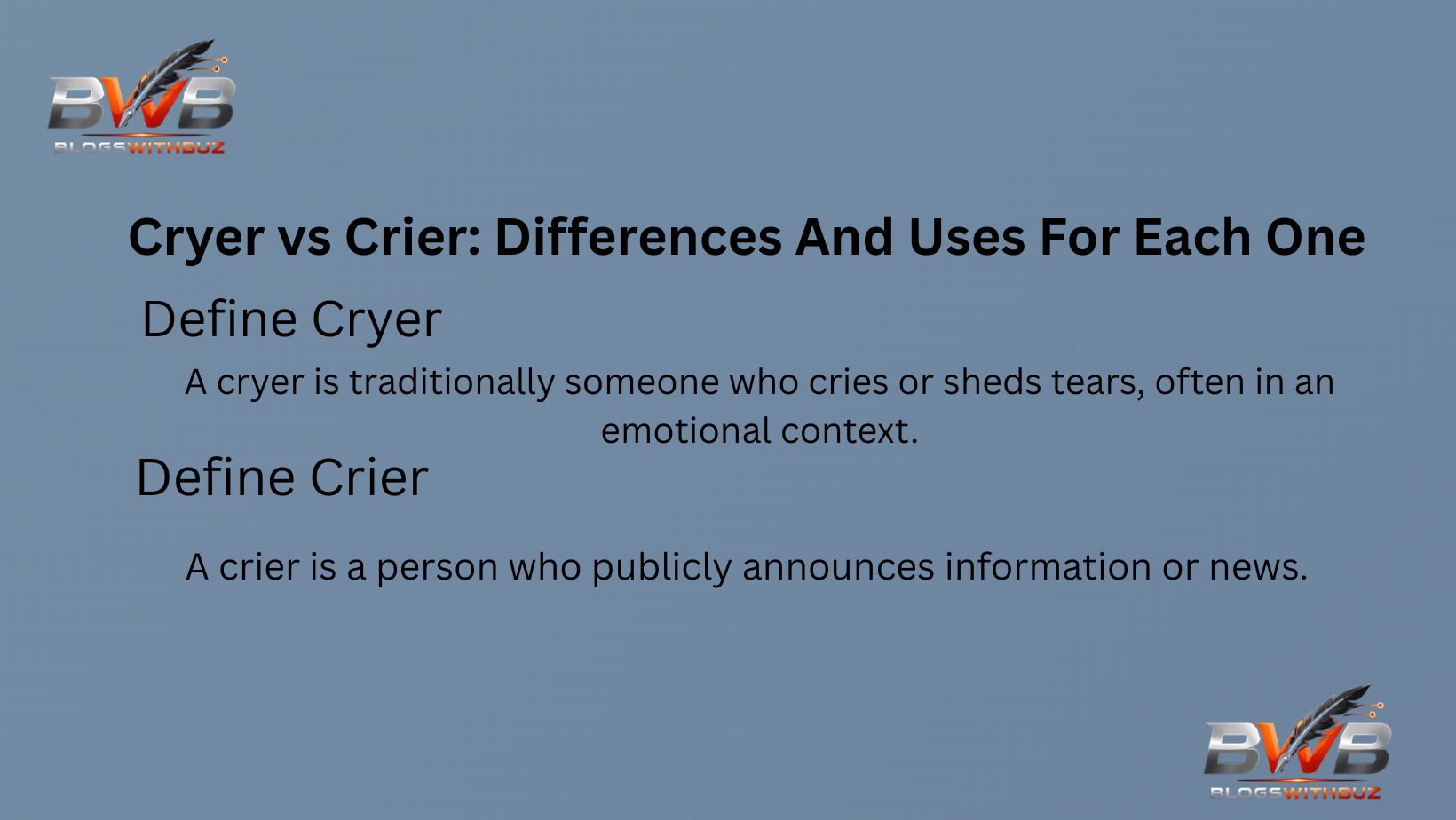 Cryer vs Crier: Differences And Uses For Each One