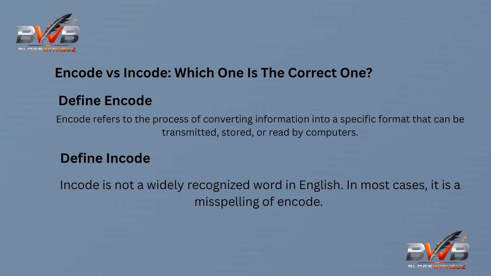 Encode vs Incode: Which One Is The Correct One?