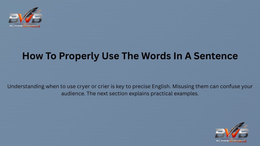 cryer or crier

crier or cryer
