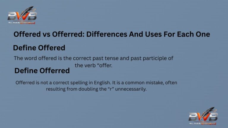 Offered vs Offerred: Differences And Uses For Each One