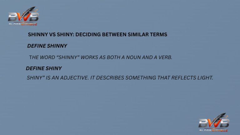 Shinny vs Shiny: Deciding Between Similar Terms