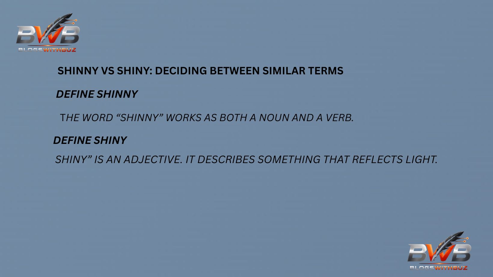 Shinny vs Shiny: Deciding Between Similar Terms