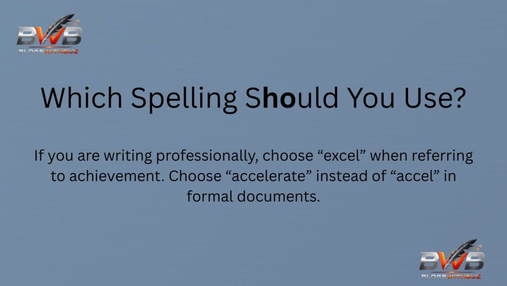 excel vs accel
excel or accel
accel vs excel
accel or excel
accels vs excels