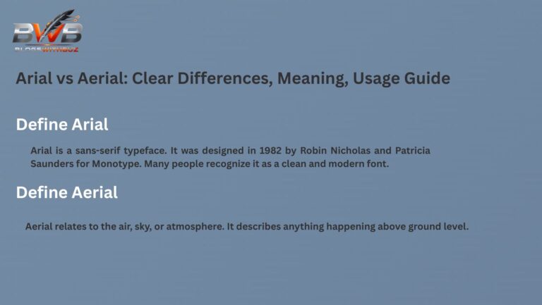 Arial vs Aerial: Clear Differences, Meaning, Usage Guide