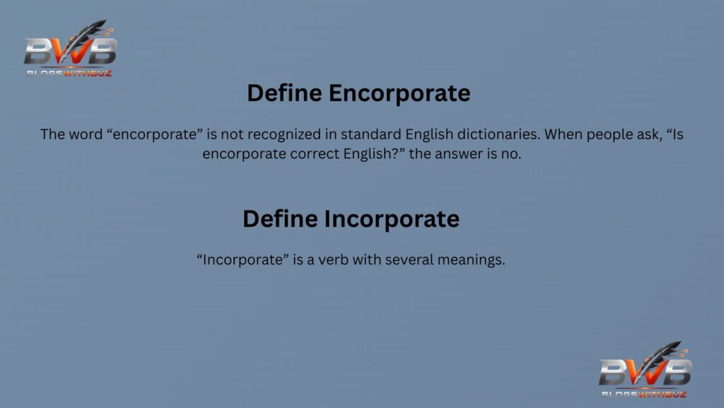 Encorporate vs Incorporate