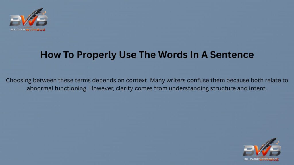 How To Properly Use The Words In A Sentence