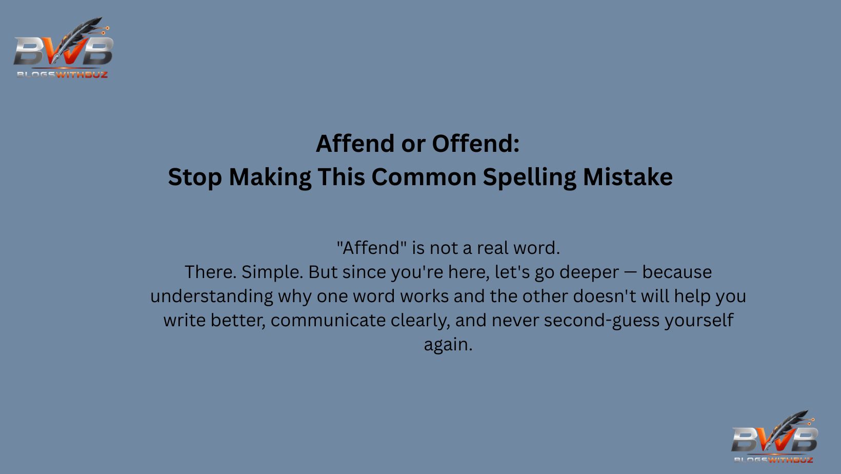 Affend or Offend: Stop Making This Common Spelling Mistake