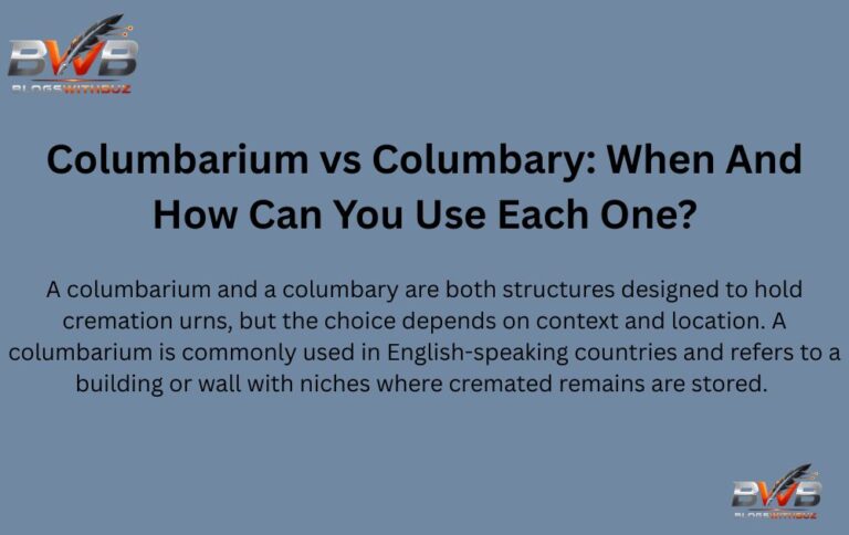 Columbarium vs Columbary: When And How Can You Use Each One?