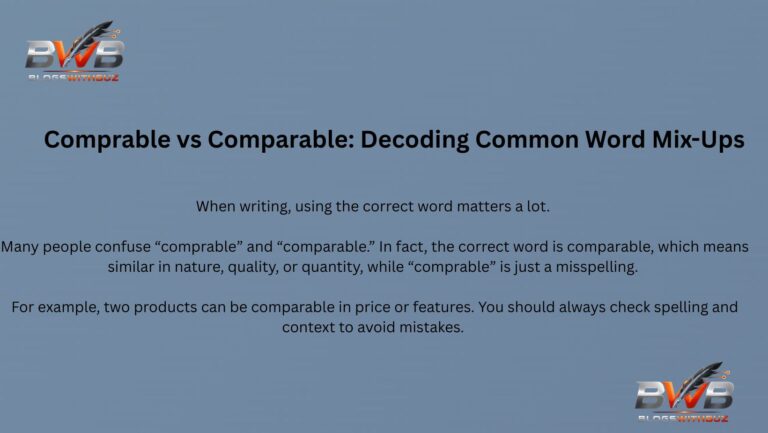 Comprable vs Comparable: Decoding Common Word Mix-Ups