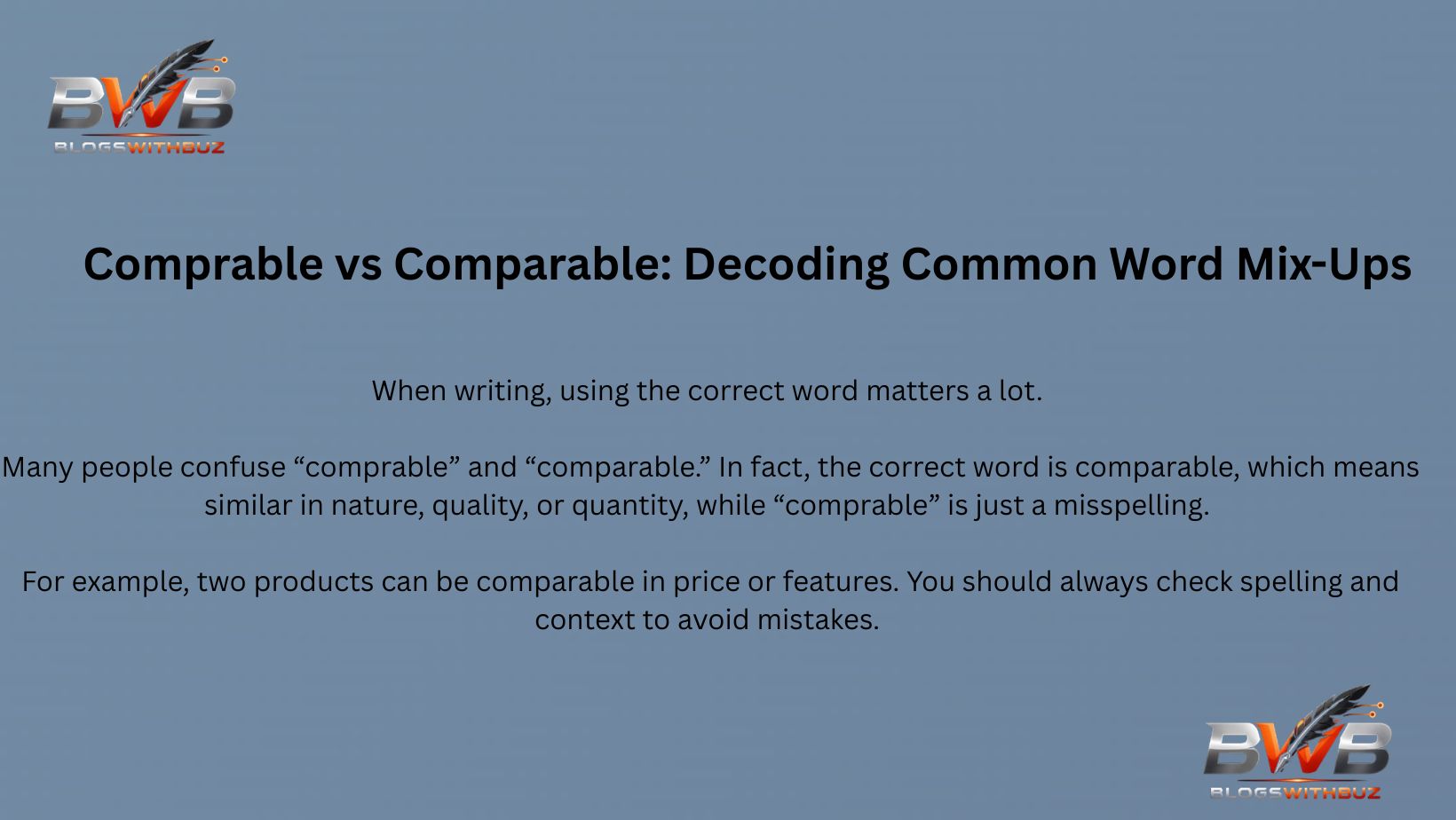 Comprable vs Comparable: Decoding Common Word Mix-Ups