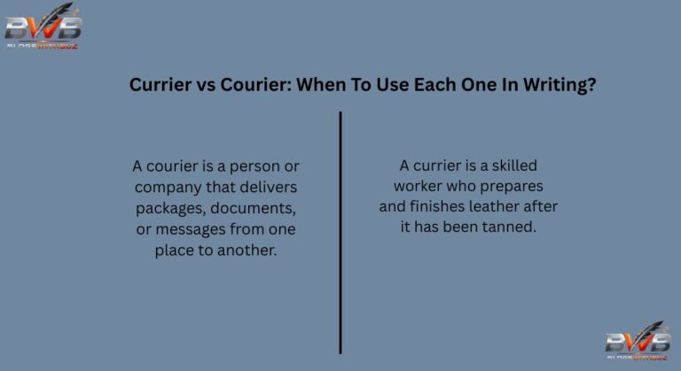 Currier vs Courier: When To Use Each One In Writing?