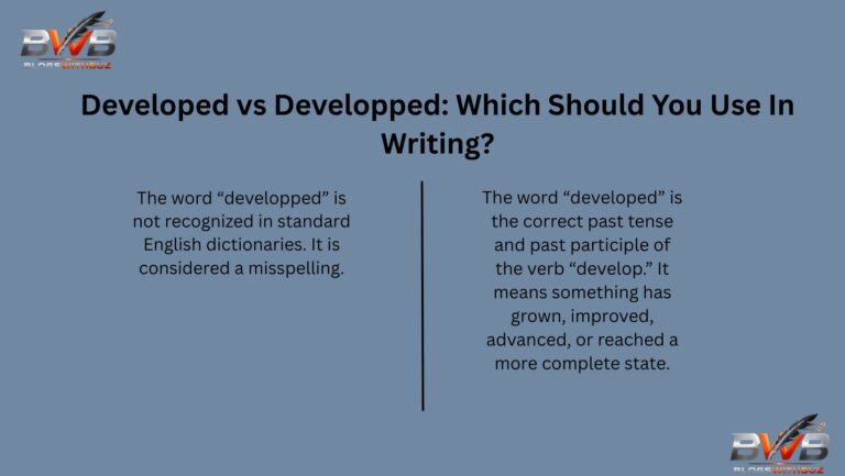 Developed vs Developped: Which Should You Use In Writing?