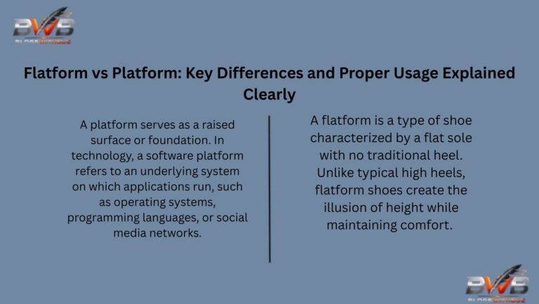 Flatform vs Platform: Key Differences and Proper Usage Explained Clearly