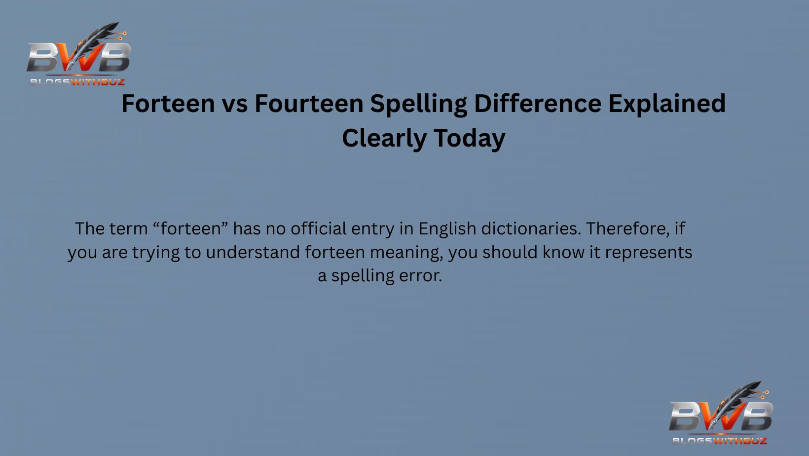 Forteen vs Fourteen Spelling Difference Explained Clearly Today