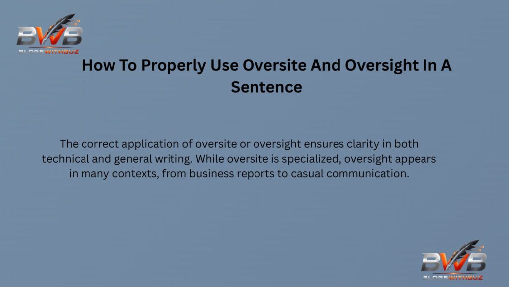 How To Properly Use Oversite And Oversight In A Sentence