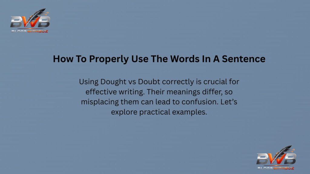 How To Properly Use The Words In A Sentence