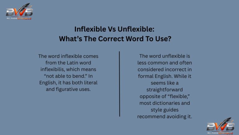 Inflexible Vs Unflexible: What’s The Correct Word To Use?