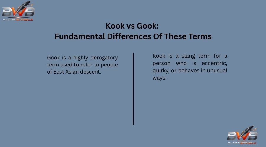 Kook vs Gook Fundamental Differences Of These Terms
