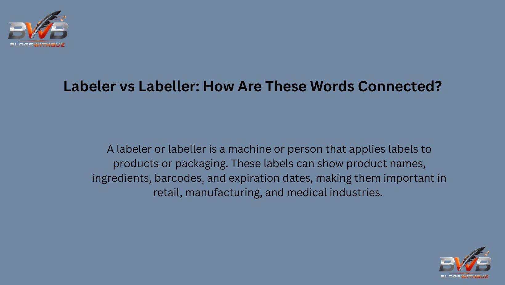 Labeler vs Labeller: How Are These Words Connected?