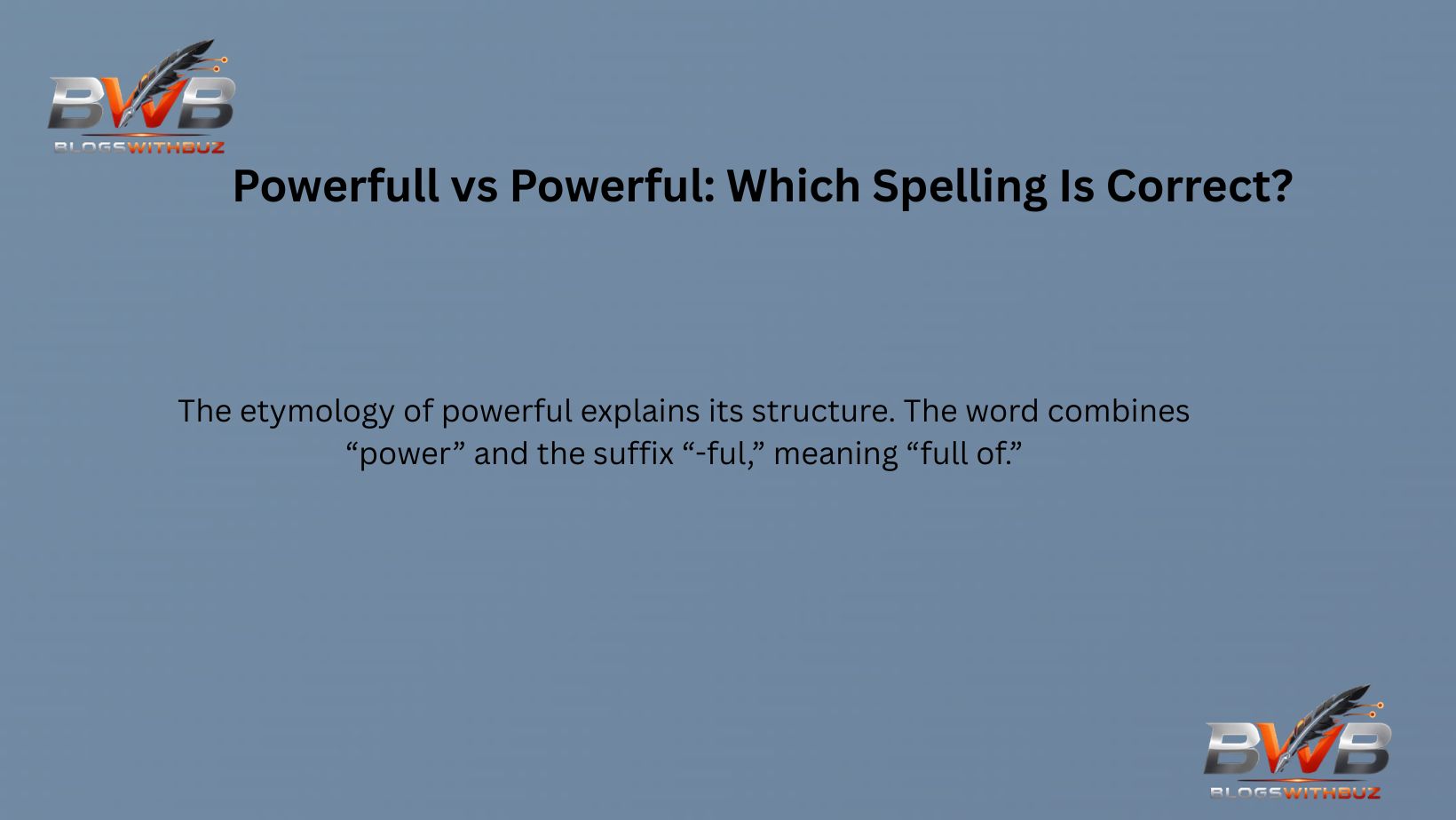 Powerfull vs Powerful: Which Spelling Is Correct?