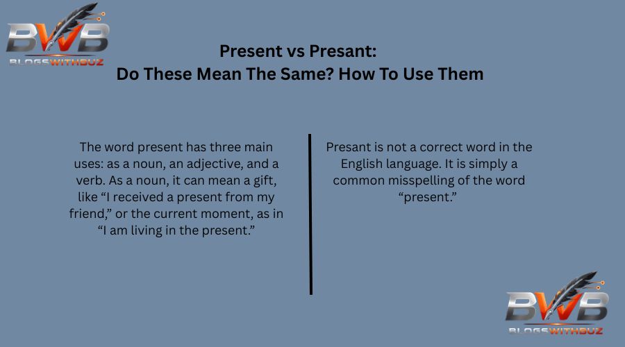 Present vs Presant: Do These Mean The Same? How To Use Them