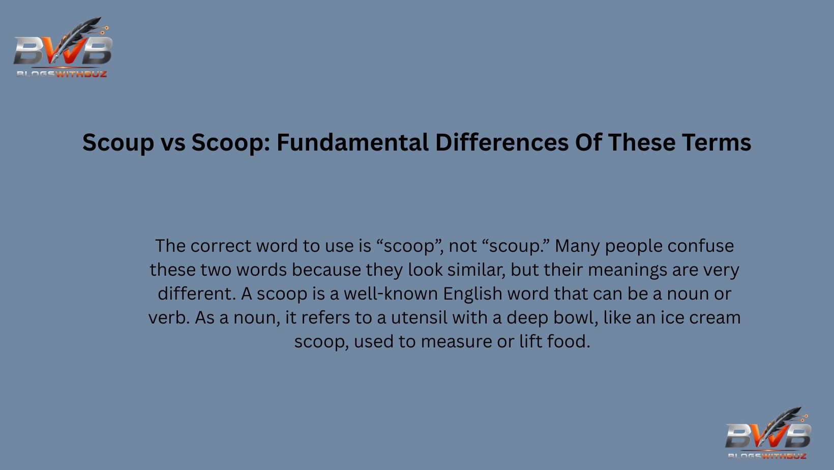Scoup vs Scoop: Fundamental Differences Of These Terms