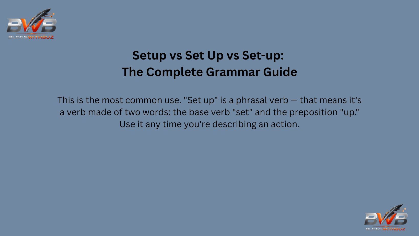 Setup vs Set Up vs Set-up: The Complete Grammar Guide