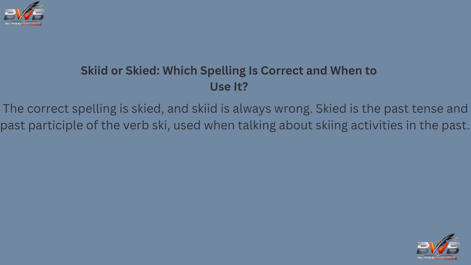Skiid or Skied Which Spelling Is Correct and When to Use It