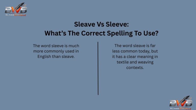 Sleave Vs Sleeve: What’s The Correct Spelling To Use?