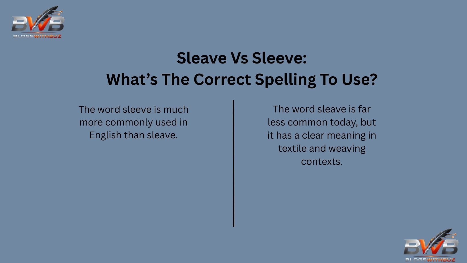 Sleave Vs Sleeve: What’s The Correct Spelling To Use?