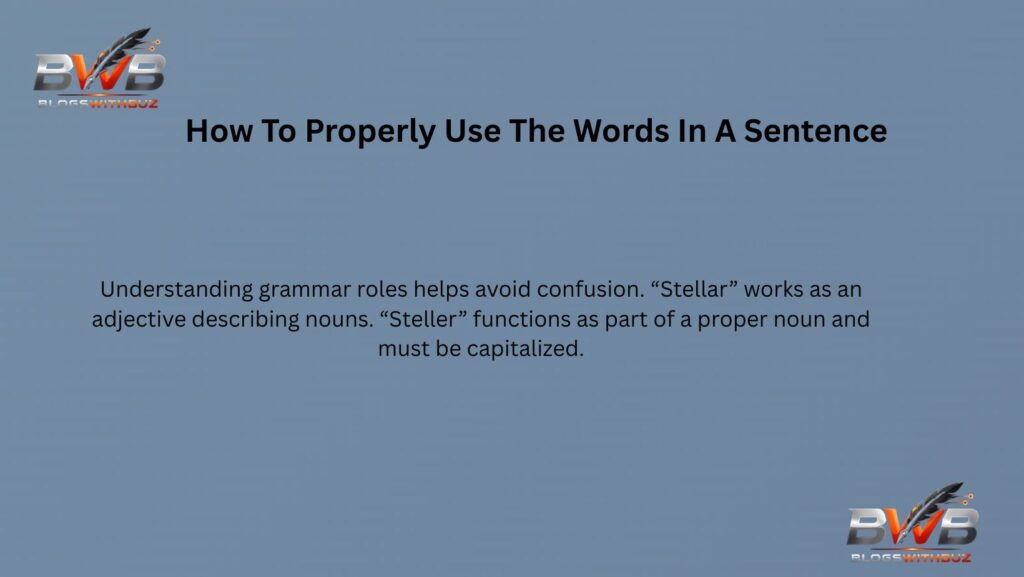 How To Properly Use The Words In A Sentence