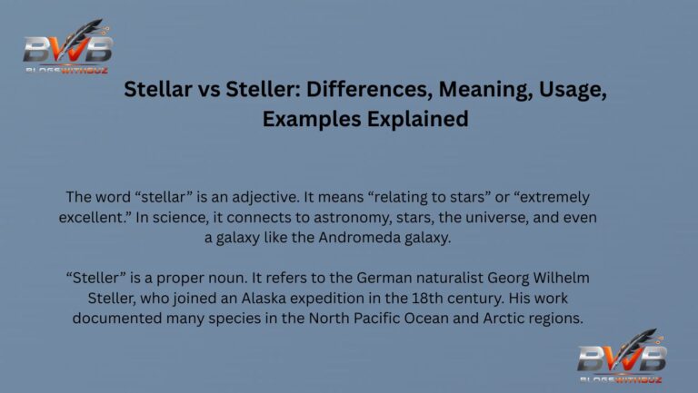 Stellar vs Steller: Differences, Meaning, Usage, Examples Explained