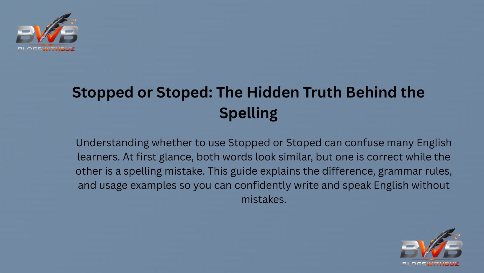 Stopped or Stoped: The Hidden Truth Behind the Spelling