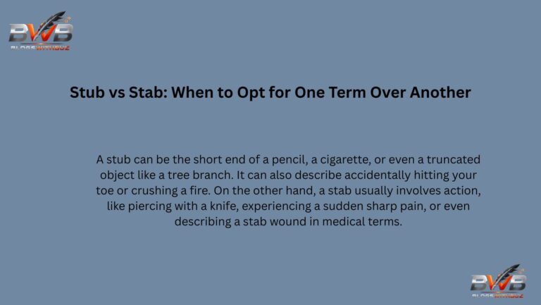 Stub vs Stab: When to Opt for One Term Over Another
