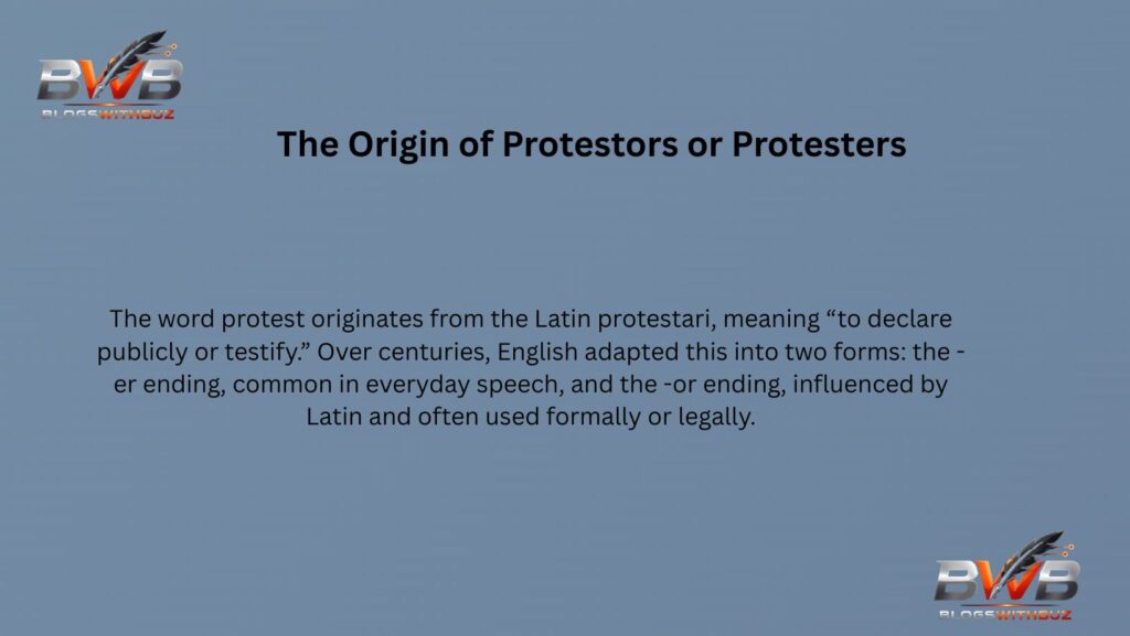 The Origin of Protestors or Protesters