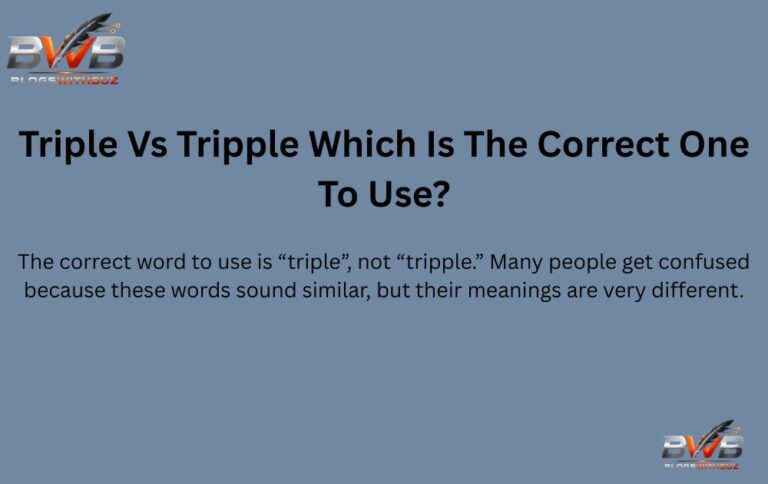 Triple Vs Tripple Which Is The Correct One To Use?