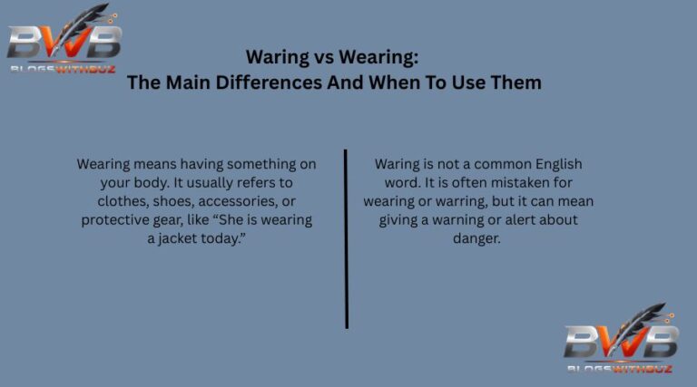 Waring vs Wearing: The Main Differences And When To Use Them