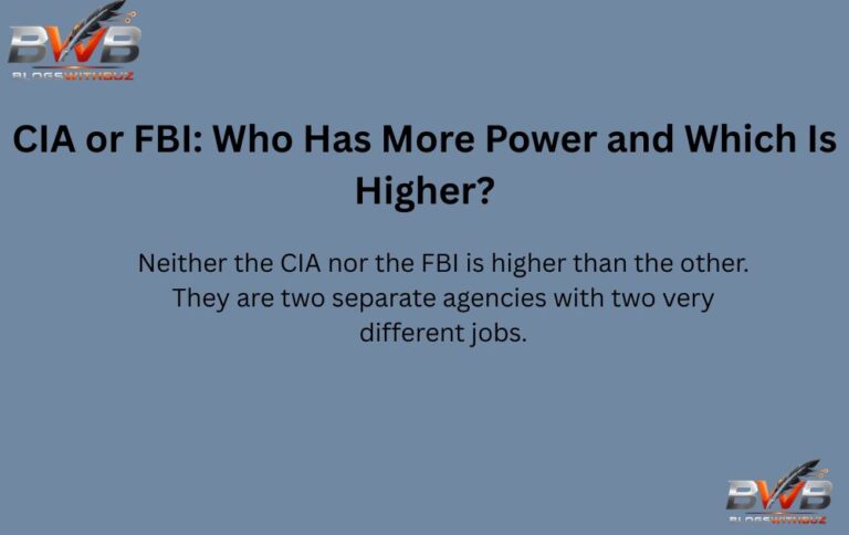 CIA or FBI: Who Has More Power and Which Is Higher?