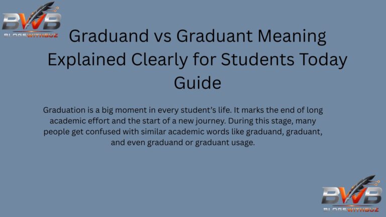 Graduand vs Graduant Meaning Explained Clearly for Students Today Guide