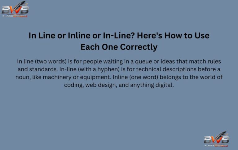 In Line or Inline or In-Line? Here's How to Use Each One Correctly