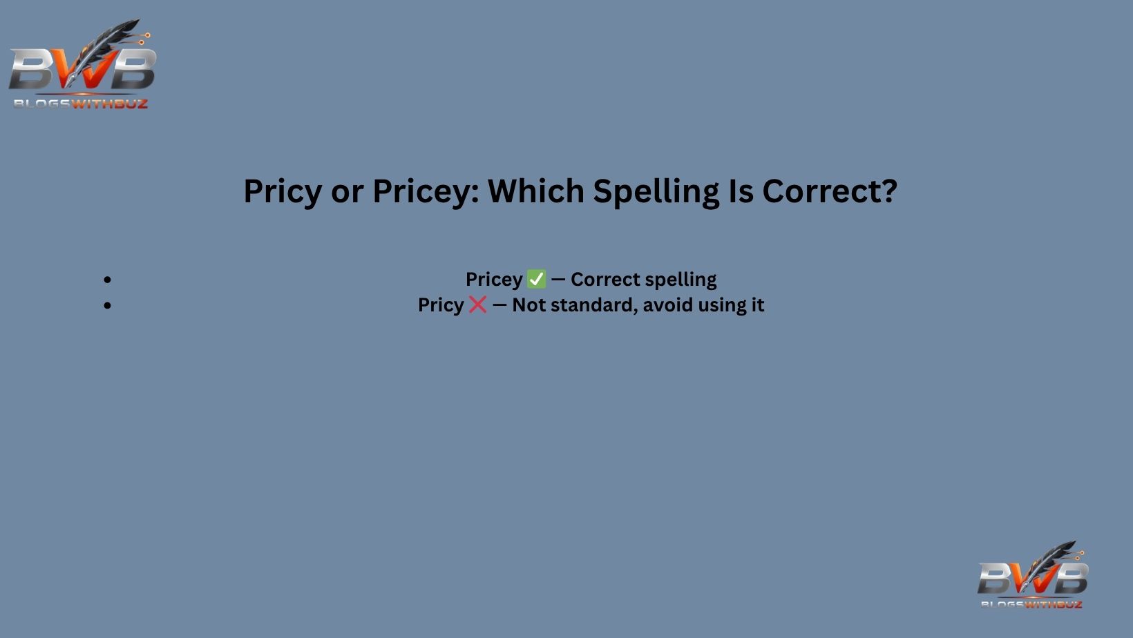 Pricy or Pricey: Which Spelling Is Correct?