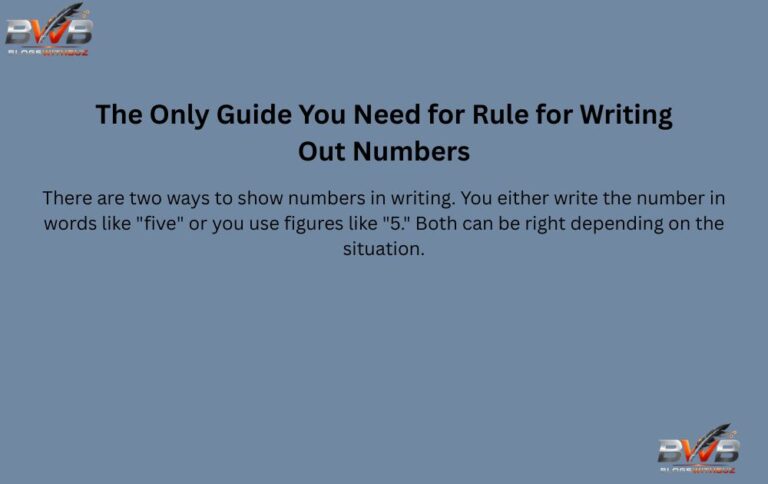 The Only Guide You Need for Rule for Writing Out Numbers