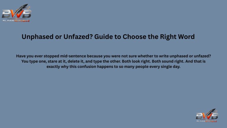 Unphased or Unfazed? Guide to Choose the Right Word