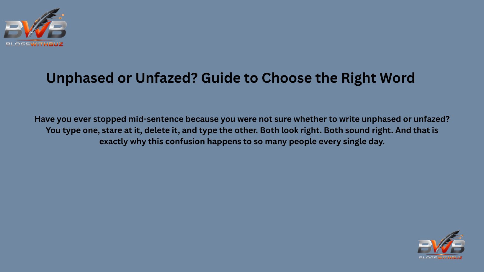 Unphased or Unfazed? Guide to Choose the Right Word
