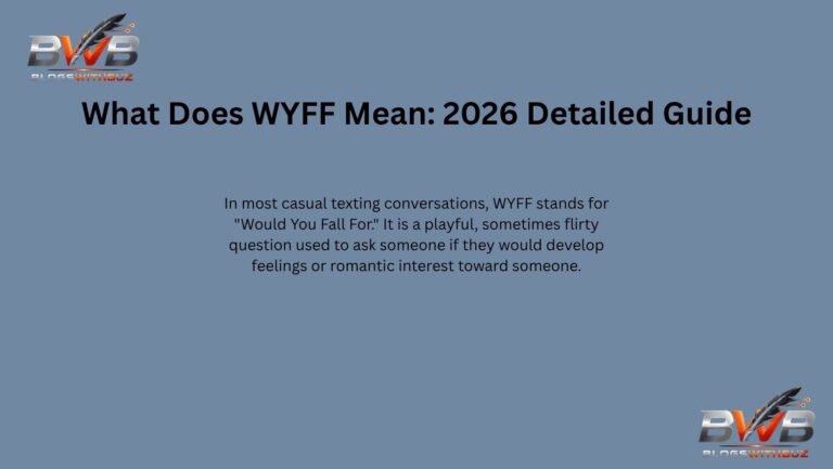 In most casual texting conversations, WYFF stands for "Would You Fall For." It is a playful, sometimes flirty question used to ask someone if they would develop feelings or romantic interest toward someone.