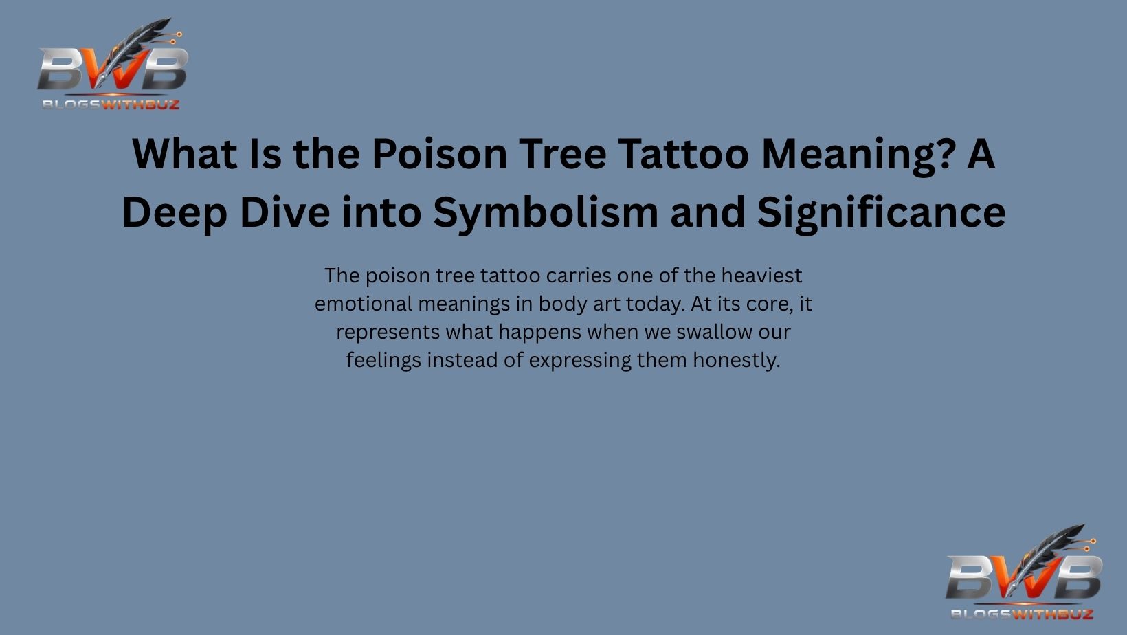 What Is the Poison Tree Tattoo Meaning? A Deep Dive into Symbolism and Significance